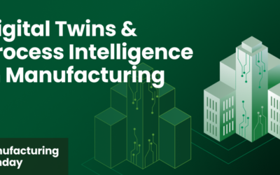 Manufacturing Monday 01.13.2025: Digital Twins & Process Intelligence in Manufacturing