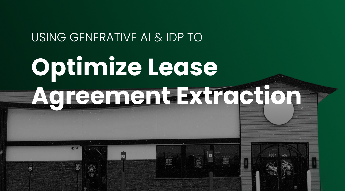 Optimizing Lease Agreement Extraction with Generative AI and IDP