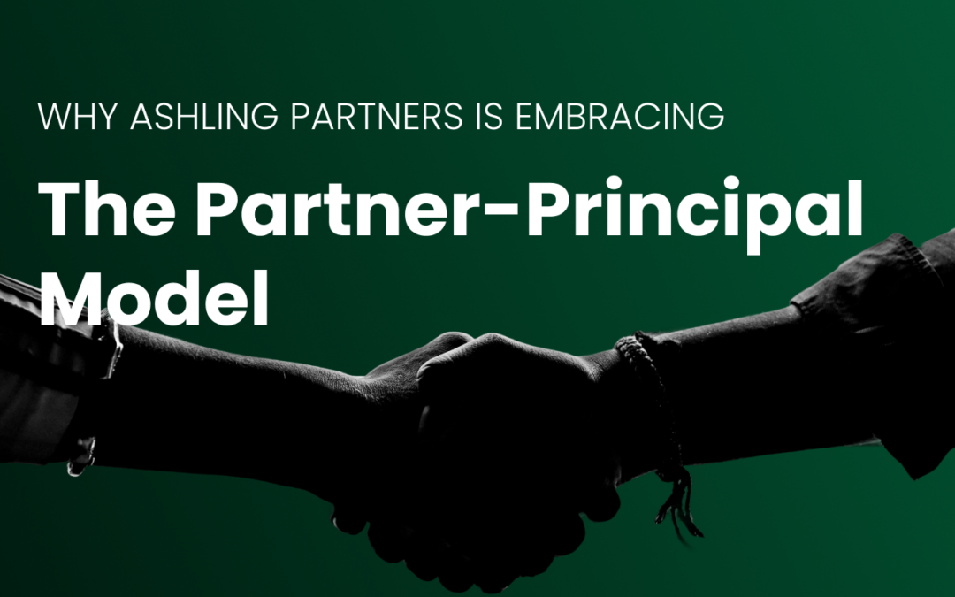 Why Ashling Partners is Embracing the Partner-Principal Model